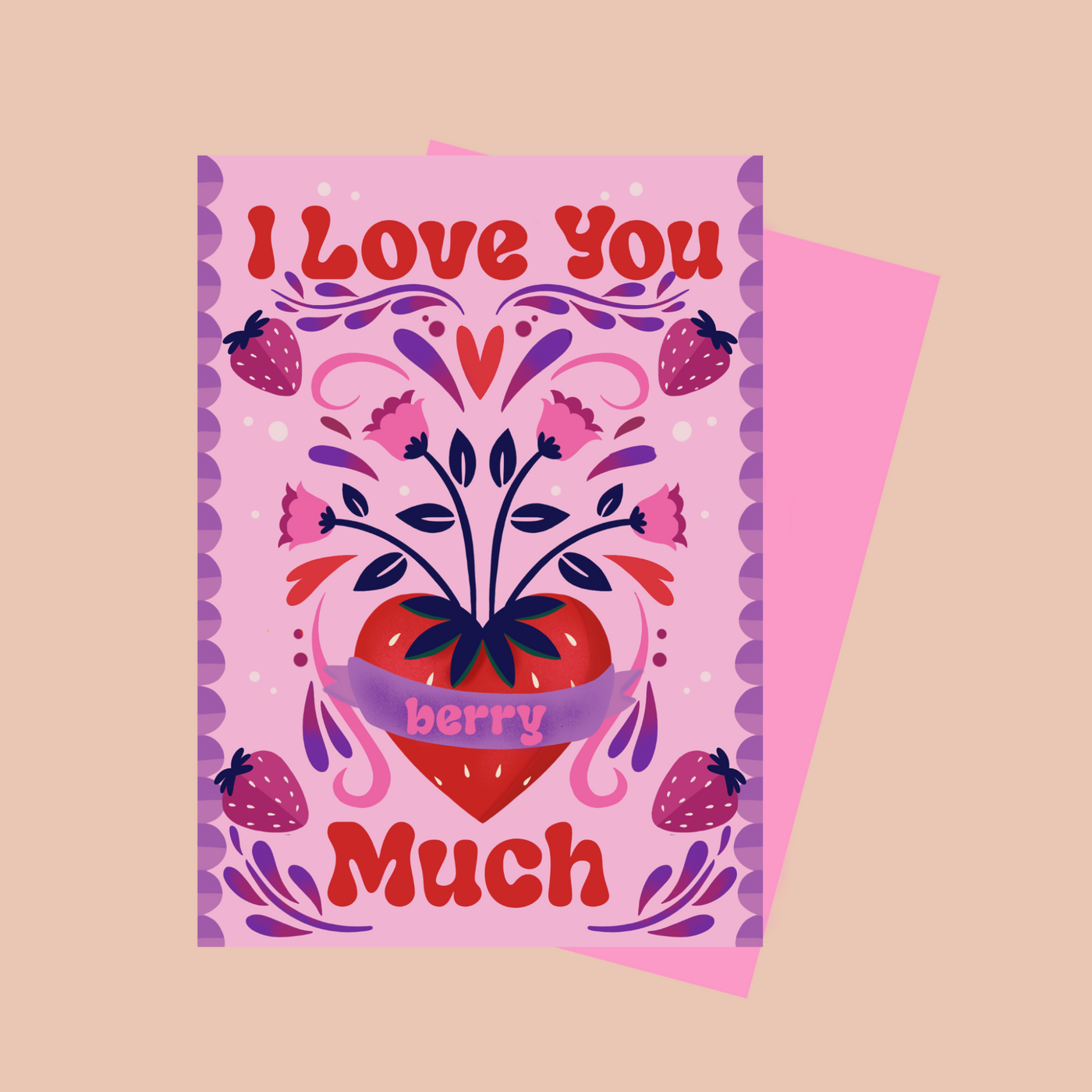 I Love You “Berry” Much card