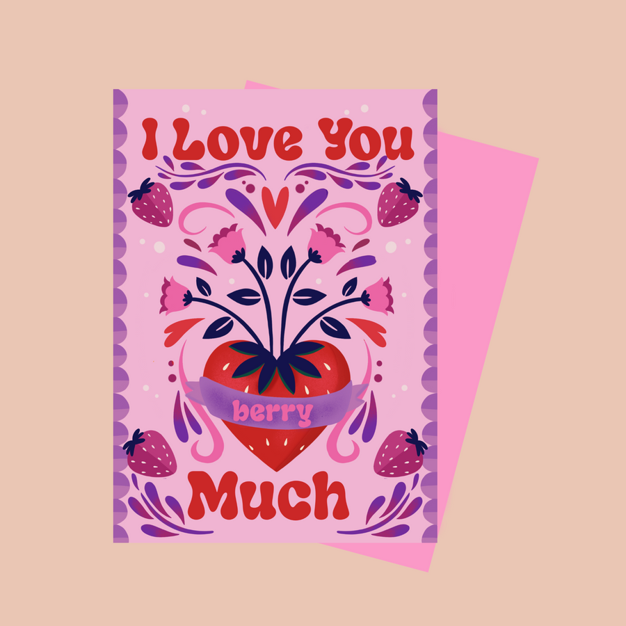 I Love You “Berry” Much card