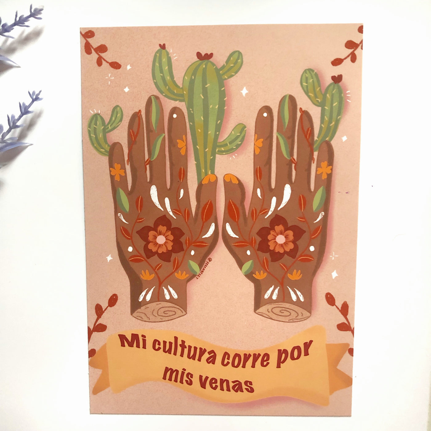 Mi Cultura Corre Por Mis Venas Art Print